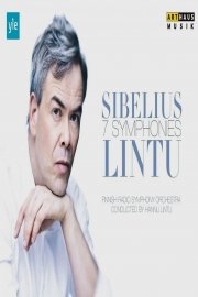 Jean Sibelius - Seven Symphonies - Conducted by Hannu Lintu