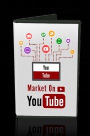 Market On YouTube - The Most Easy and Simple Method to Market Your Product On Youtube to Boost Your Sales and Profits