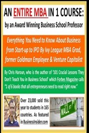 An Entire MBA in 1 Course by an Award Winning Business School Professor, Venture Capitalist & Author