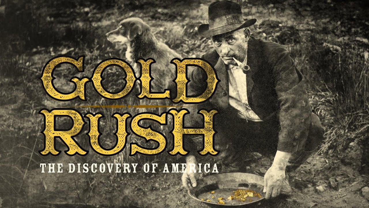 Gold Rush: The Discovery of America