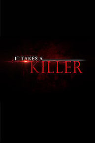 It Takes a Killer