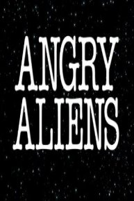 ANGRY ALIENS Online - Full Episodes of Season 2 to 1 | Yidio