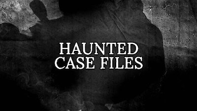 Haunted Case Files Season 1 Episode 4