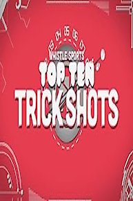 Top Ten Trick Shots