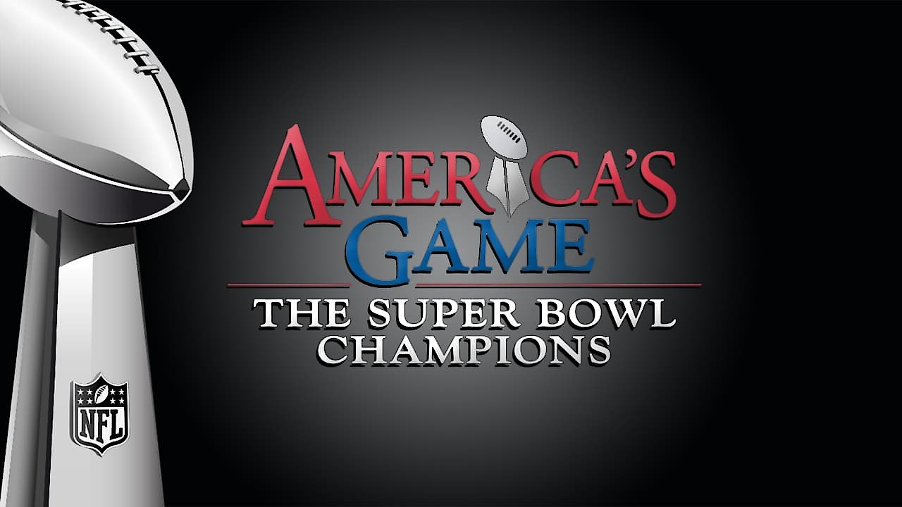 America's Game: The Superbowl Champions