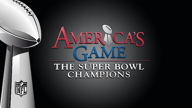 Watch America's Game: The Super Bowl Champions Online: Free Streaming &  Catch Up TV in Australia