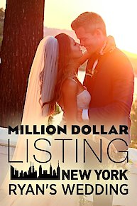 Million Dollar Listing New York: Ryan's Wedding