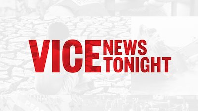 Vice News Tonight Season 1 Episode 184