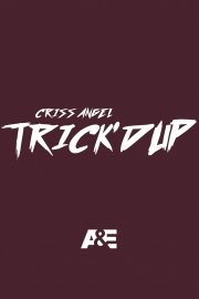 Criss Angel: Trick'd Up