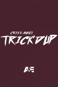 Criss Angel: Trick'd Up