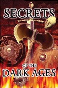 Secrets of the Dark Ages