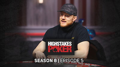 High Stakes Poker Season 8 Episode 5