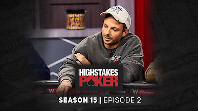 High Stakes Poker Season 15 Episode 2