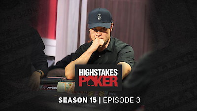 High Stakes Poker Season 15 Episode 3