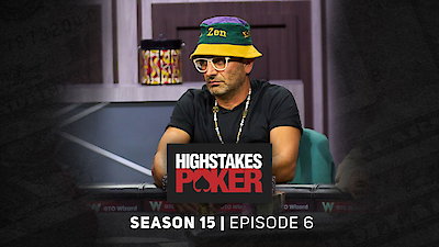 High Stakes Poker Season 15 Episode 6