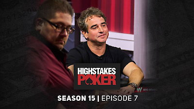 High Stakes Poker Season 15 Episode 7