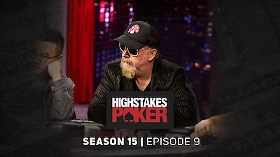 High Stakes Poker Season 15 Episode 9
