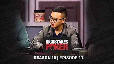 High Stakes Poker Season 15 Episode 10