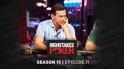 High Stakes Poker Season 15 Episode 11