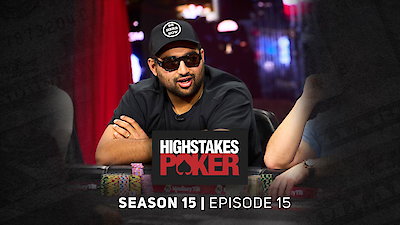 High Stakes Poker Season 15 Episode 15