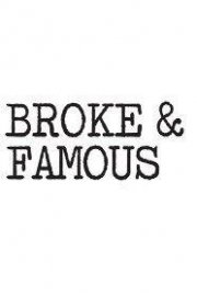 Broke & Famous