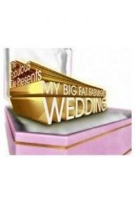 The Fabulous Life Presents: My Big Fat Fabulous Wedding