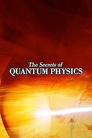 The Secrets Of Quantum Physics