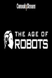 The Age of Robots