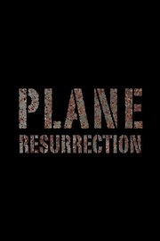 Plane Resurrection