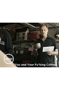 You and Your Fu*king Coffee