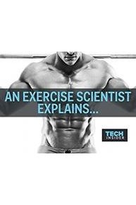 An Exercise Scientist Explains...