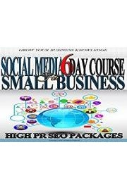 Social Media for Small Business 6 Day Video Course