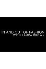 In and Out of Fashion with Laura Brown