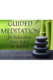 Guided Meditation for Relaxation, Stress Relief, and Anxiety