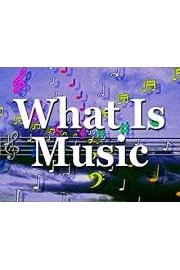 What Is Music
