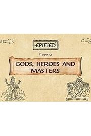 Gods heroes & Masters