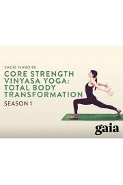 Core Strength Vinyasa Yoga: Total Body Transformation