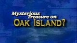 Mysterious Treasure on Oak Island?