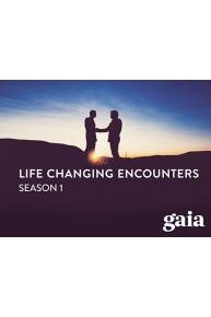 Life Changing Encounters