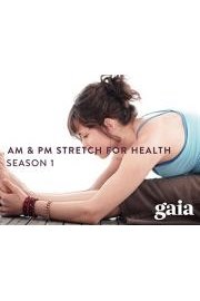 AM & PM Stretch for Health