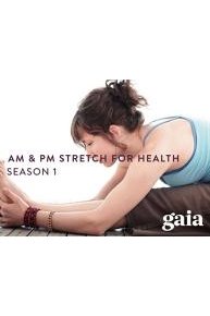 AM & PM Stretch for Health