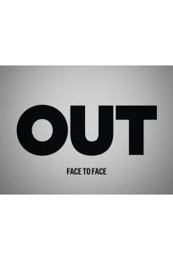Out Presents: Face to Face