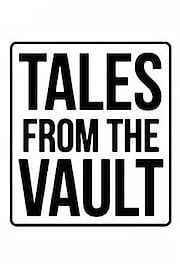 Tales From The Vault
