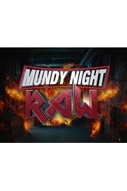 Mundy Night Raw