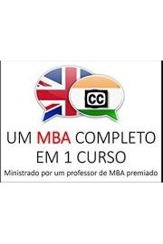 Um MBA Completo em 1 Curso pelo Professor Premiado de Escola de Neg&Atilde;&sup3;cios, Capitalista de Risco & Autor