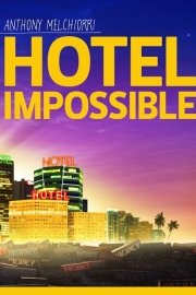 Hotel Impossible: 5 Star Secrets