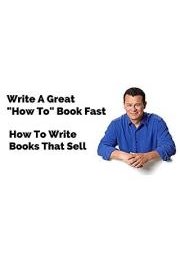 How To Quickly & Easily Write A "How To" Book