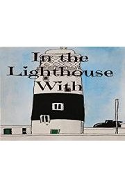In the Lighthouse With