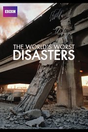 The World's Worst Disasters