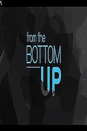 From the Bottom Up